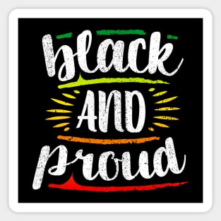 Black and Proud - Black Power - Black Power - BLM - Pride Sticker